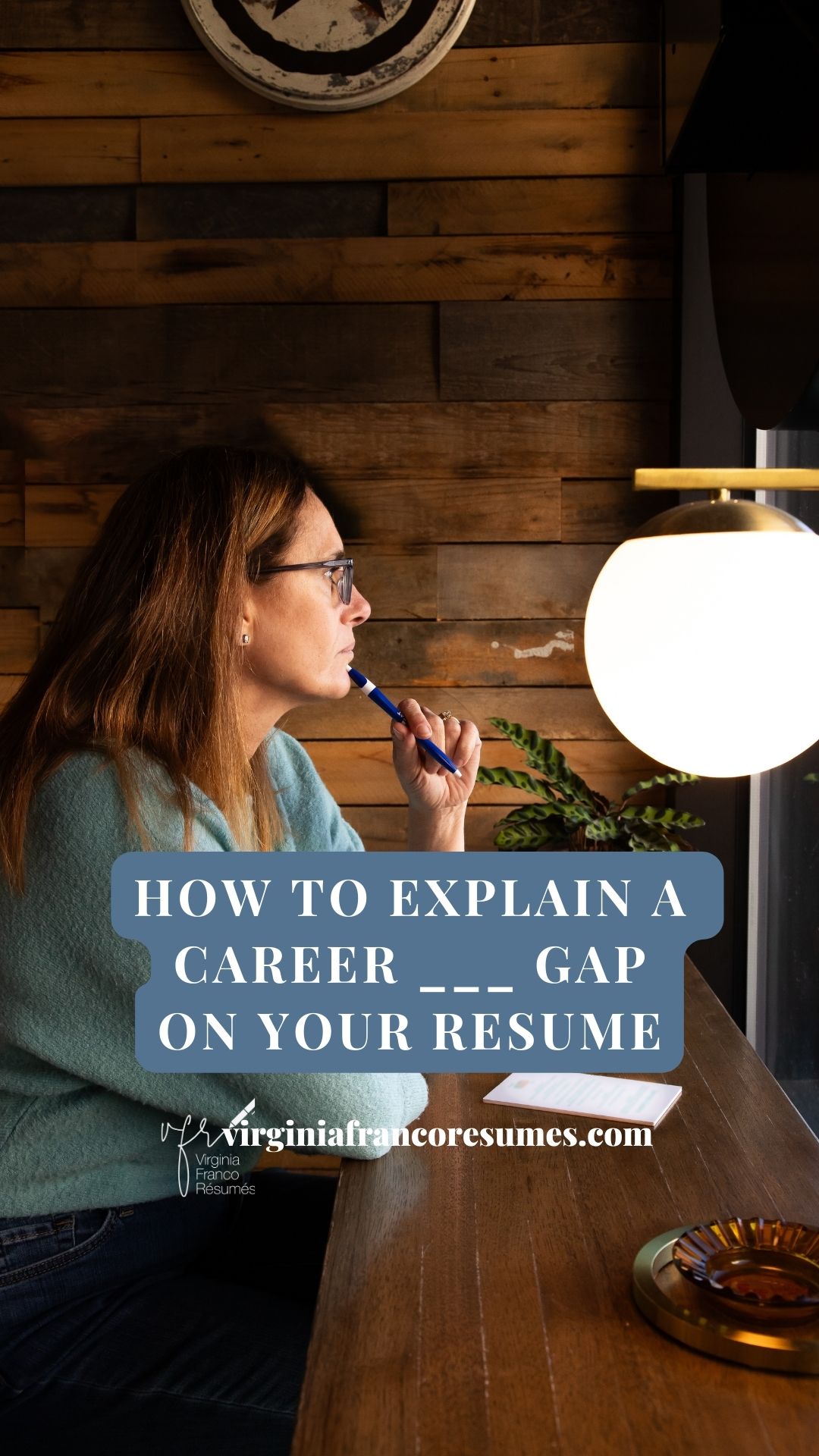 How to Explain a Career Gap on Your Resume - Virginia Franco Resumes