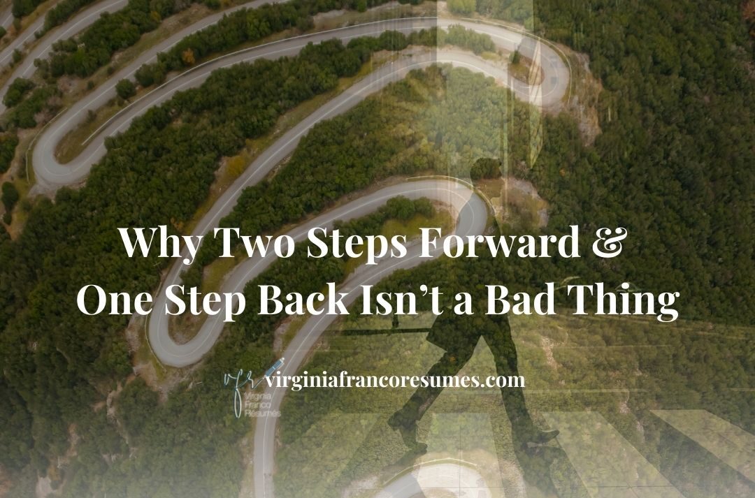 Why Two Steps Back and a Step Forward Isn't Always Bad